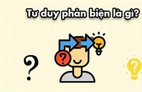 Tình Huống Sử Dụng Tư Duy Phản Biện